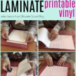 How and Why To Add Laminate Over Printable Vinyl Video Tutorial Silhouette School